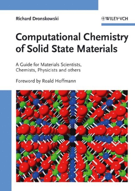 Richard Dronskowski - Computational Chemistry of Solid State Materials, E-bok