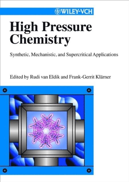 Frank-Gerrit Kl rner, Rudi van Eldik - High Pressure Chemistry, E-bok