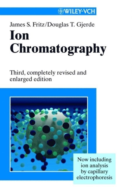 Douglas T. Gjerde, James S. Fritz - Ion Chromatography, E-bok