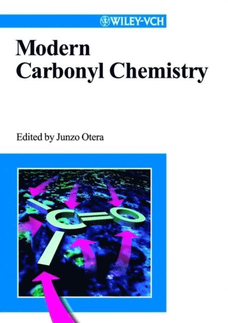 Junzo Otera - Modern Carbonyl Chemistry, E-bok