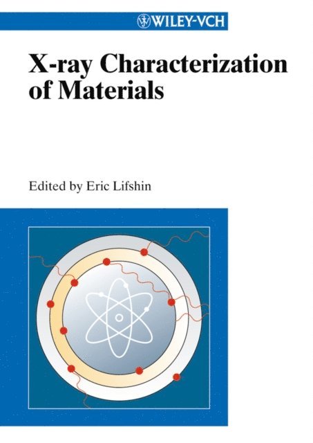 Eric Lifshin - X-ray Characterization of Materials, E-bok