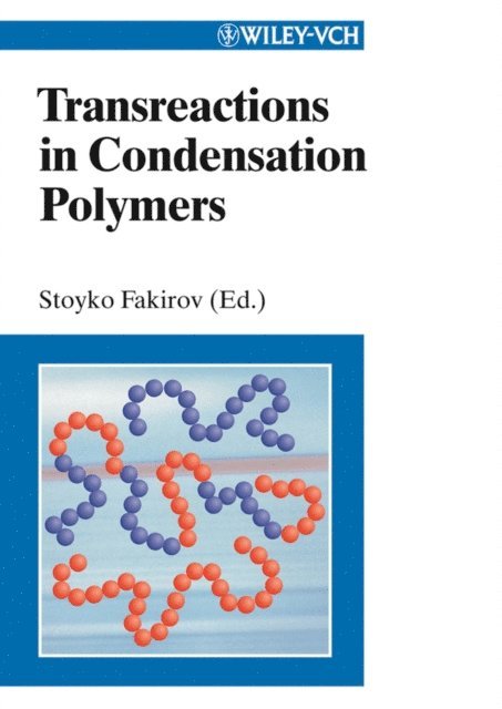 Stoyko Fakirov - Transreactions in Condensation Polymers, E-bok