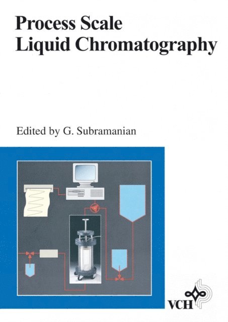 Ganapathy Subramanian - Process Scale Liquid Chromatography, E-bok