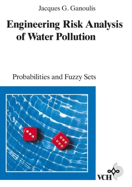 Jacques Ganoulis - Engineering Risk Analysis of Water Pollution, E-bok