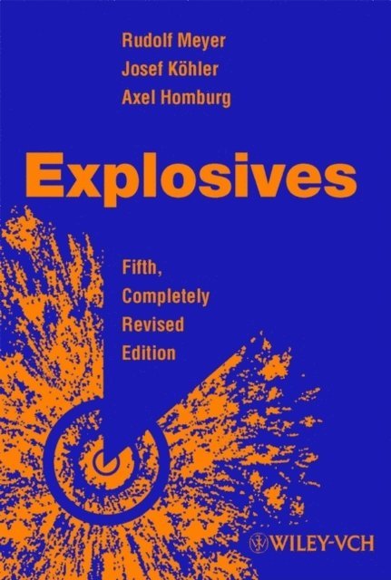 Axel Homburg, Josef K hler, Rudolf Meyer - Explosives, E-bok