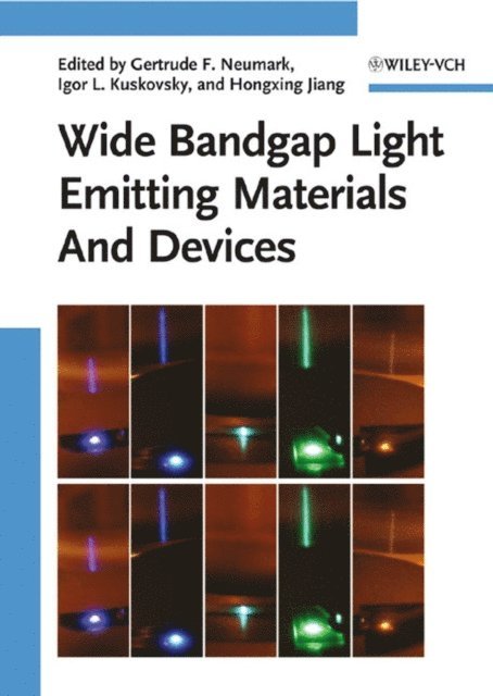 Hongxing Jiang, Igor L. Kuskovsky, Gertrude F. Neumark - Wide Bandgap Light Emitting Materials And Devices, E-bok