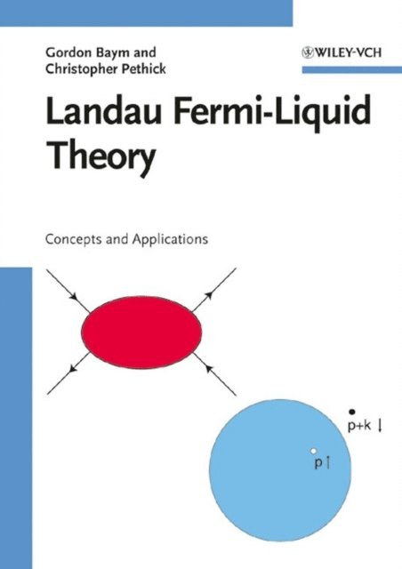 Christopher Pethick, Gordon Baym - Landau Fermi-Liquid Theory, E-bok