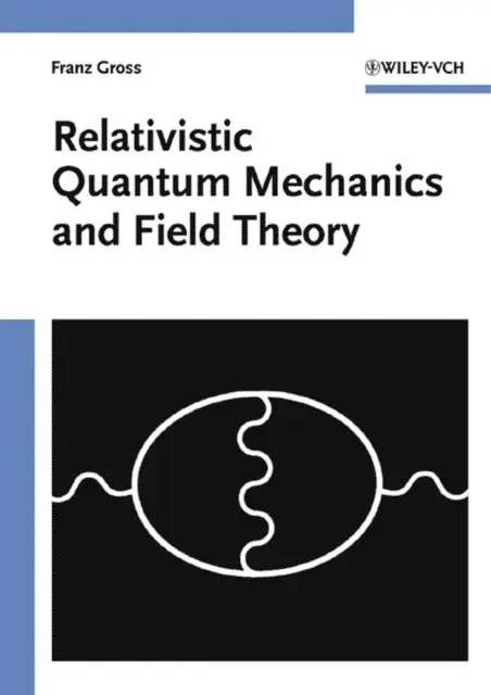 Franz Gross - Relativistic Quantum Mechanics and Field Theory, E-bok. Tillgänglighet: Lägg i varukorg