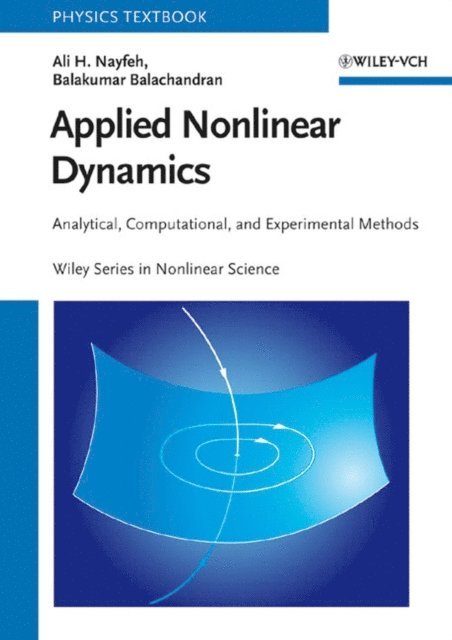Balakumar Balachandran, Ali H. Nayfeh - Applied Nonlinear Dynamics, E-bok