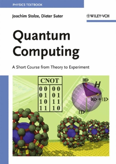 Dieter Suter, Joachim Stolze - Quantum Computing, E-bok