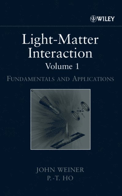 P.-T. Ho, John Weiner - Light-Matter Interaction, E-bok. Tillgänglighet: Lägg i varukorg