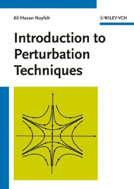Ali H. Nayfeh - Introduction to Perturbation Techniques, E-bok
