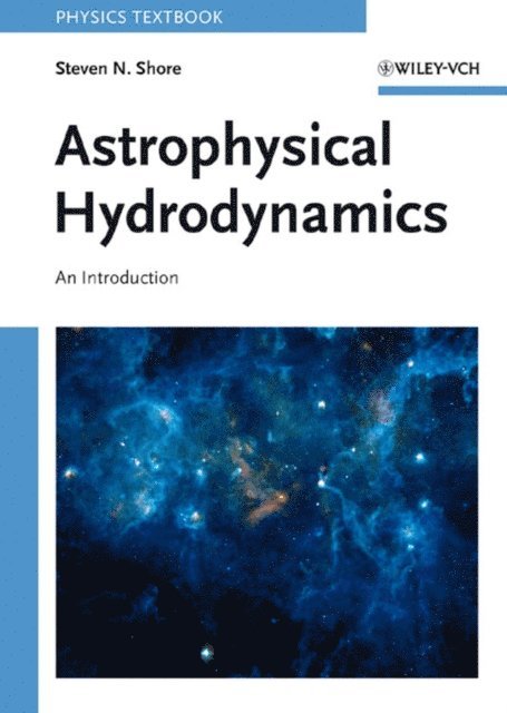 Steven N. Shore - Astrophysical Hydrodynamics, E-bok