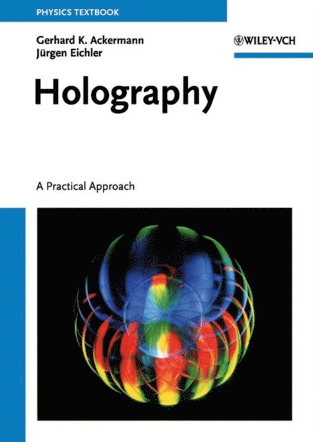J rgen Eichler, Gerhard K. Ackermann - Holography, E-bok
