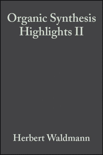 Herbert Waldmann - Organic Synthesis Highlights II, E-bok