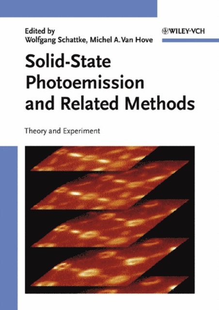 Michel A. Van Hove, Wolfgang Schattke - Solid-State Photoemission and Related Methods, E-bok