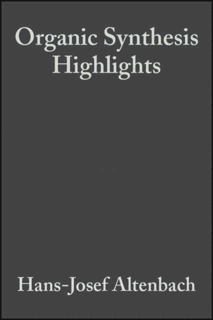 Johann Mulzer, Manfred Braun, Karsten Krohn, Hans-Ulrich Rei ig, Hans-Josef Altenbach - Organic Synthesis Highlights, E-bok