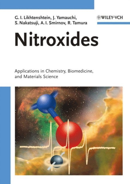 Rui Tamura, Alex I. Smirnov, Shin'ichi Nakatsuji, Jun Yamauchi, Gertz I. Likhtenshtein - Nitroxides, E-bok