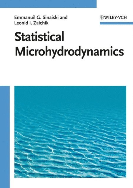 Leonid I. Zaichik, Emmanuil G. Sinaiski - Statistical Microhydrodynamics, E-bok