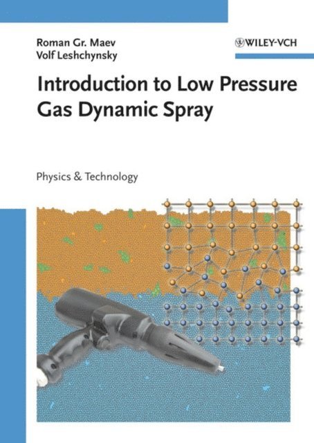 Volf Leshchynsky, Roman Gr. Maev - Introduction to Low Pressure Gas Dynamic Spray, E-bok