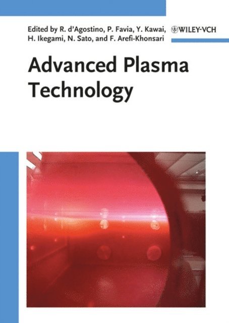 Farzaneh Arefi-Khonsari, Noriyoshi Sato, Hideo Ikegami, Yoshinobu Kawai, Pietro Favia, Riccardo d'Agostino - Advanced Plasma Technology, E-bok