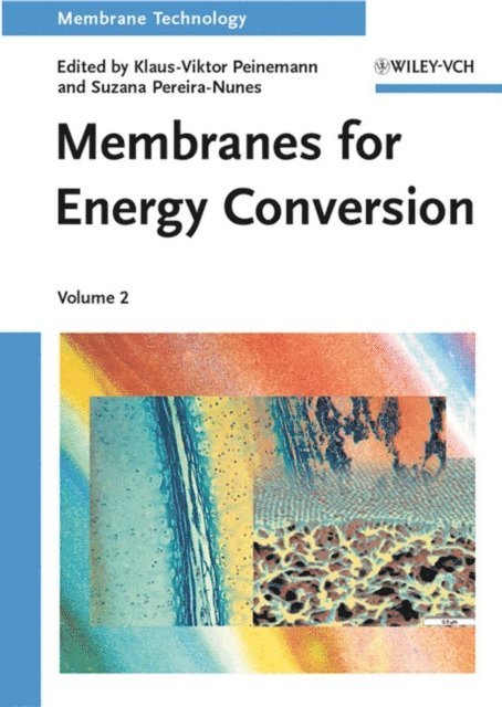 Suzana Pereira Nunes, Klaus-Viktor Peinemann - Membranes for Energy Conversion, E-bok