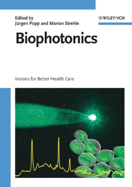 Marion Strehle, J rgen Popp - Biophotonics, E-bok