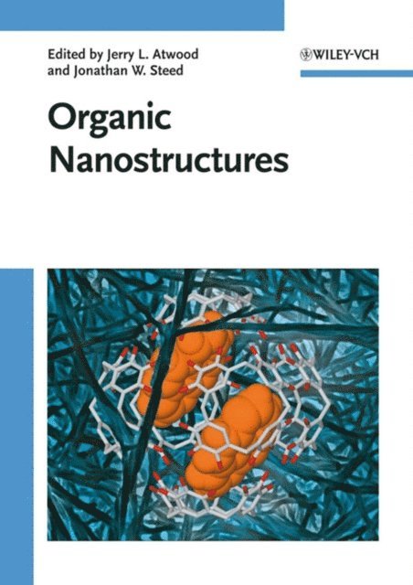 Jonathan W. Steed, Jerry L. Atwood - Organic Nanostructures, E-bok