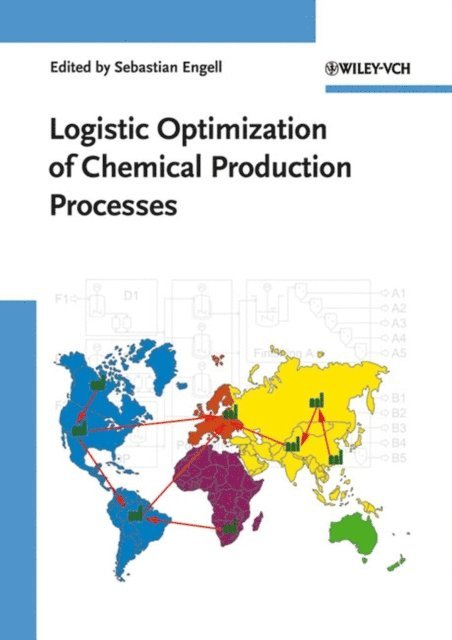 Sebastian Engell - Logistic Optimization of Chemical Production Processes, E-bok