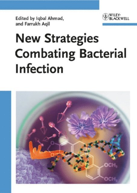 Farrukh Aqil, Iqbal Ahmad - New Strategies Combating Bacterial Infection, E-bok