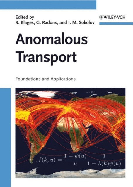 Igor M. Sokolov, G nter Radons, Rainer Klages - Anomalous Transport, E-bok