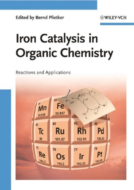 Bernd Plietker - Iron Catalysis in Organic Chemistry, E-bok