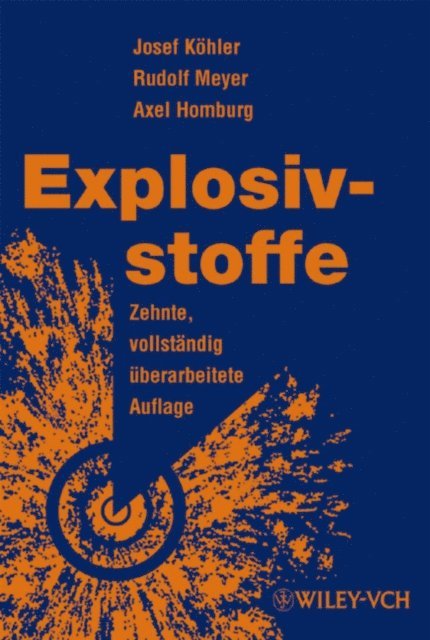 Axel Homburg, Rudolf Meyer, Josef K hler - Explosivstoffe, E-bok