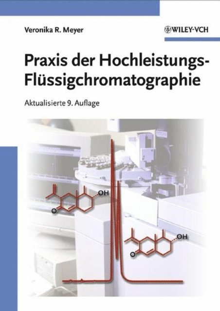 Veronika R. Meyer - Praxis der Hochleistungs-Flüssigchromatographie, E-bok