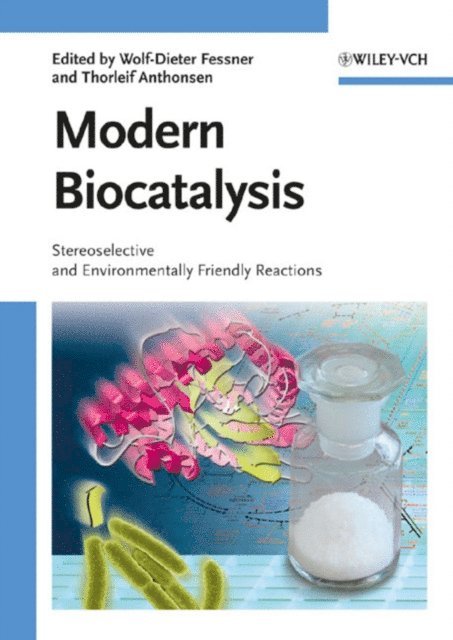 Thorleif Anthonsen, Wolf-Dieter Fessner - Modern Biocatalysis, E-bok