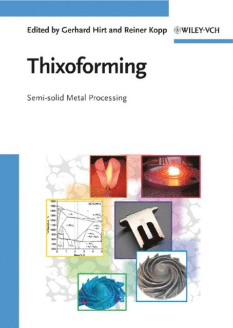 Reiner Kopp, Gerhard Hirt - Thixoforming, E-bok