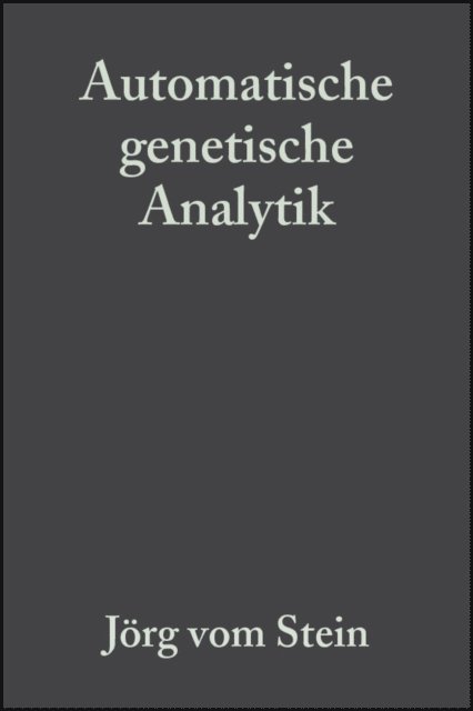 G nter Mertes, Thomas Sch fer, J rg vom Stein - Automatische genetische Analytik, E-bok
