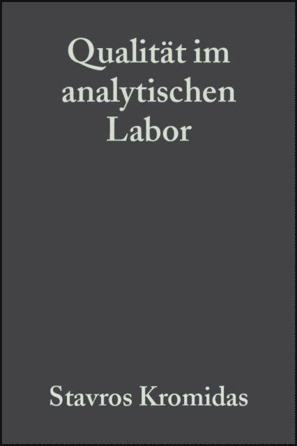 Qualität im analytischen Labor