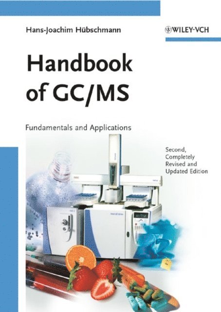 Hans-Joachim Hubschmann - Handbook of GC/MS, E-bok