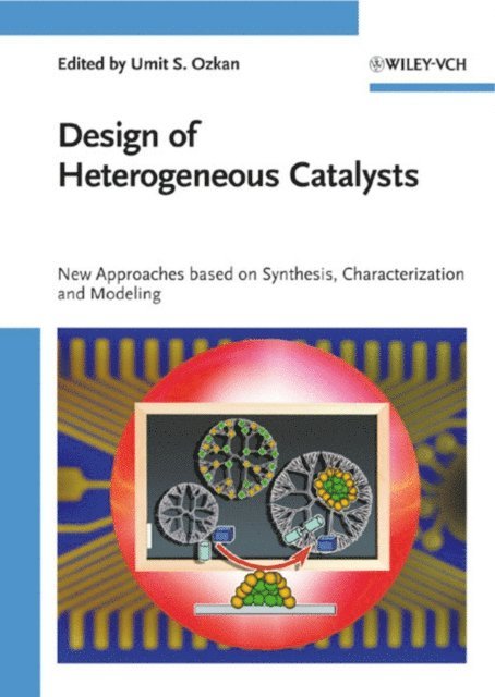 Umit S. Ozkan - Design of Heterogeneous Catalysts, E-bok