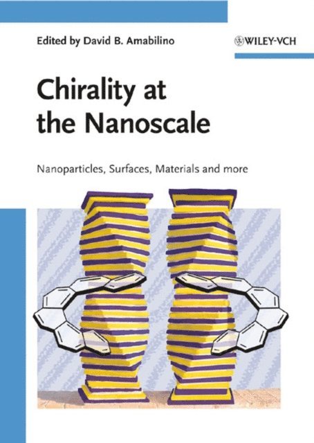 David B. Amabilino - Chirality at the Nanoscale, E-bok