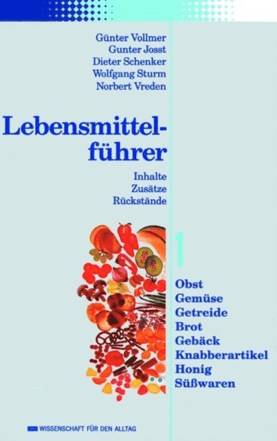 Norbert Vreden, Wolfgang Sturm, Dieter Schenker, Gunter Josst, G nter Vollmer - Lebensmittelführer, E-bok
