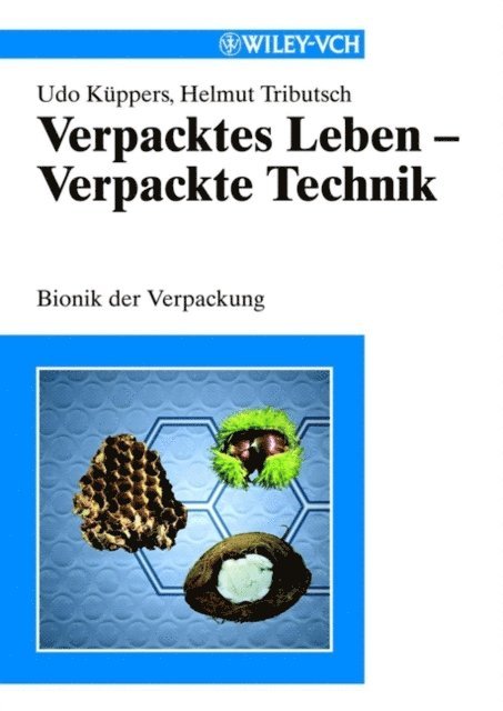 Helmut Tributsch, Udo K ppers - Verpacktes Leben - Verpackte Technik, E-bok