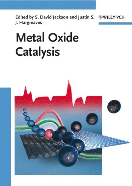 Justin S. J. Hargreaves, S. David Jackson - Metal Oxide Catalysis, E-bok