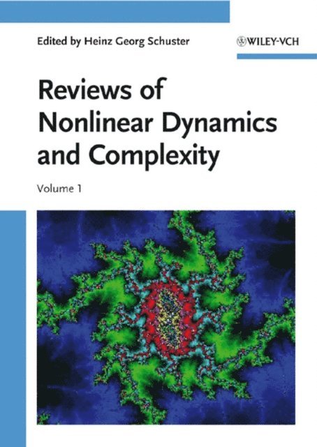 Heinz Georg Schuster - Reviews of Nonlinear Dynamics and Complexity, E-bok