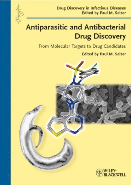Paul M. Selzer - Antiparasitic and Antibacterial Drug Discovery, E-bok