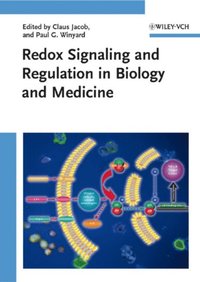 Redox Signaling and Regulation in Biology and Medicine