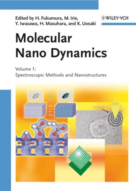 Kohei Uosaki, Hiroshi Masuhara, Yasuhiro Iwasawa, Masahiro Irie, Hiroshi Fukumura - Molecular Nano Dynamics, E-bok