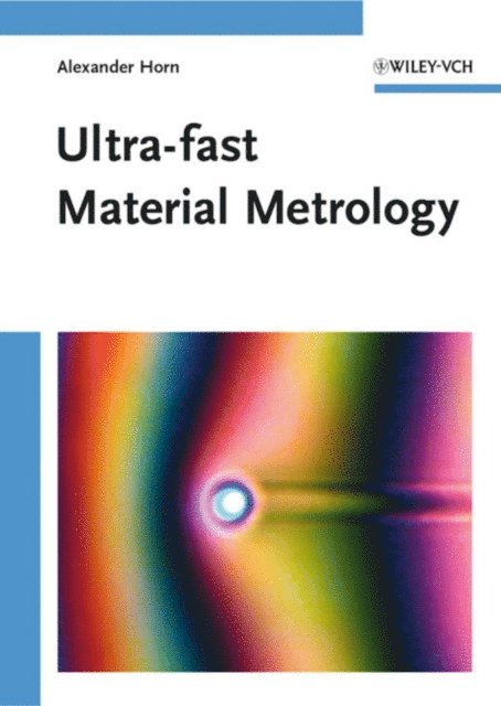 Alexander Horn - Ultra-fast Material Metrology, E-bok