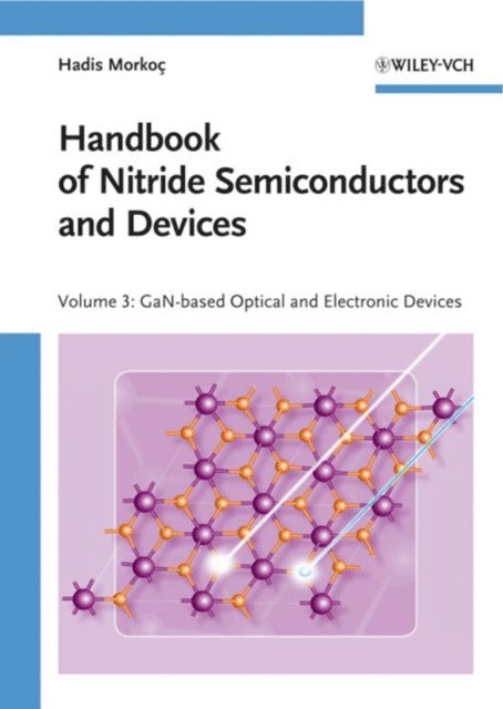 Hadis Morko - Handbook of Nitride Semiconductors and Devices, GaN-based Optical and Electronic Devices, E-bok